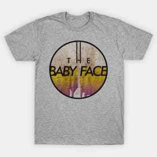 THE BABY FACE T-Shirt